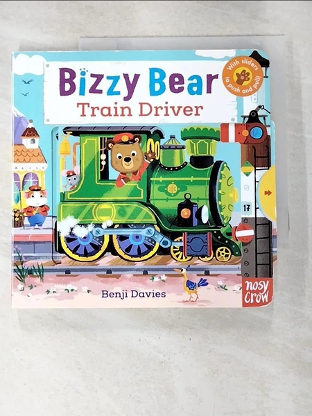 【書寶二手書T1／少年童書_A7L】Bizzy Bear: Train Driver_Benji Davies