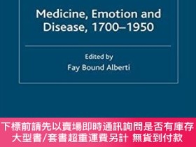 二手書博民逛書店Medicine,罕見Emotion And Disease, 1700-1950Y255174 Albert