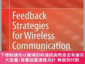 二手書博民逛書店英文原版罕見Feedback Strategies for Wireless CommunicationY49
