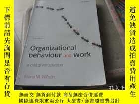 二手書博民逛書店Organizational罕見Behaviour and Work：A Critical Introductio