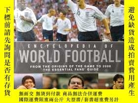 二手書博民逛書店Encyclopedia罕見of World Football 世界足球百科全書 英文 Y172421 Tim