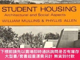 二手書博民逛書店Student罕見Housing: Architectural and Social AspectsY3989