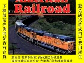二手書博民逛書店The罕見American Railroad-美國鐵路Y443421 Joe Welsh, Jim Bo...