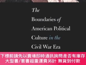 二手書博民逛書店The罕見Boundaries Of American Political Culture In The Civi