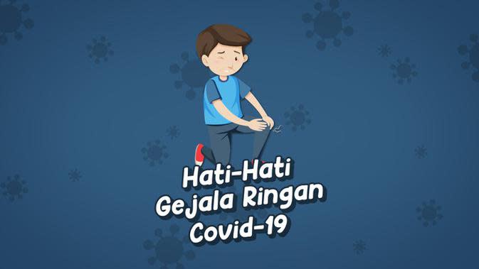 VIDEOGRAFIS Hati Hati Gejala  Ringan Covid 19 