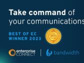 Bandwidth Invites Enterprise IT Leaders To 'Take Command' Of Their Digital Transformation Journey At Enterprise Connect