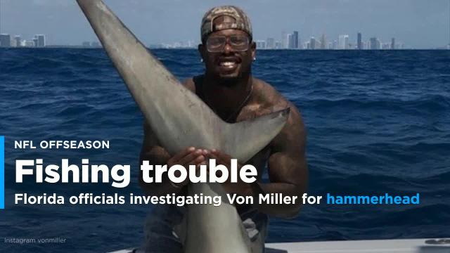 Florida officials investigating Von Miller after he caught a hammerhead shark