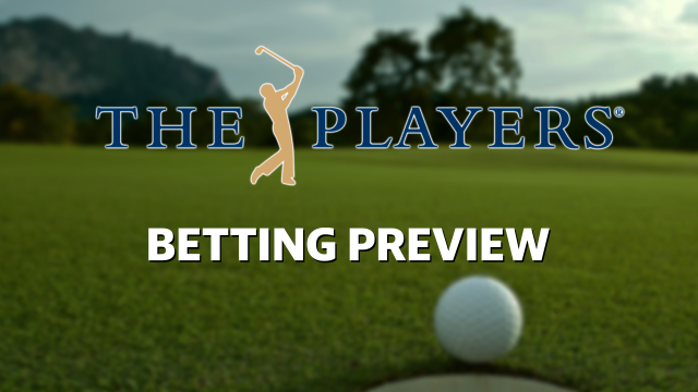 Betting: PGA Players Championship Preview