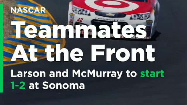 Kyle Larson and teammate Jamie McMurray to start 1-2 at Sonoma