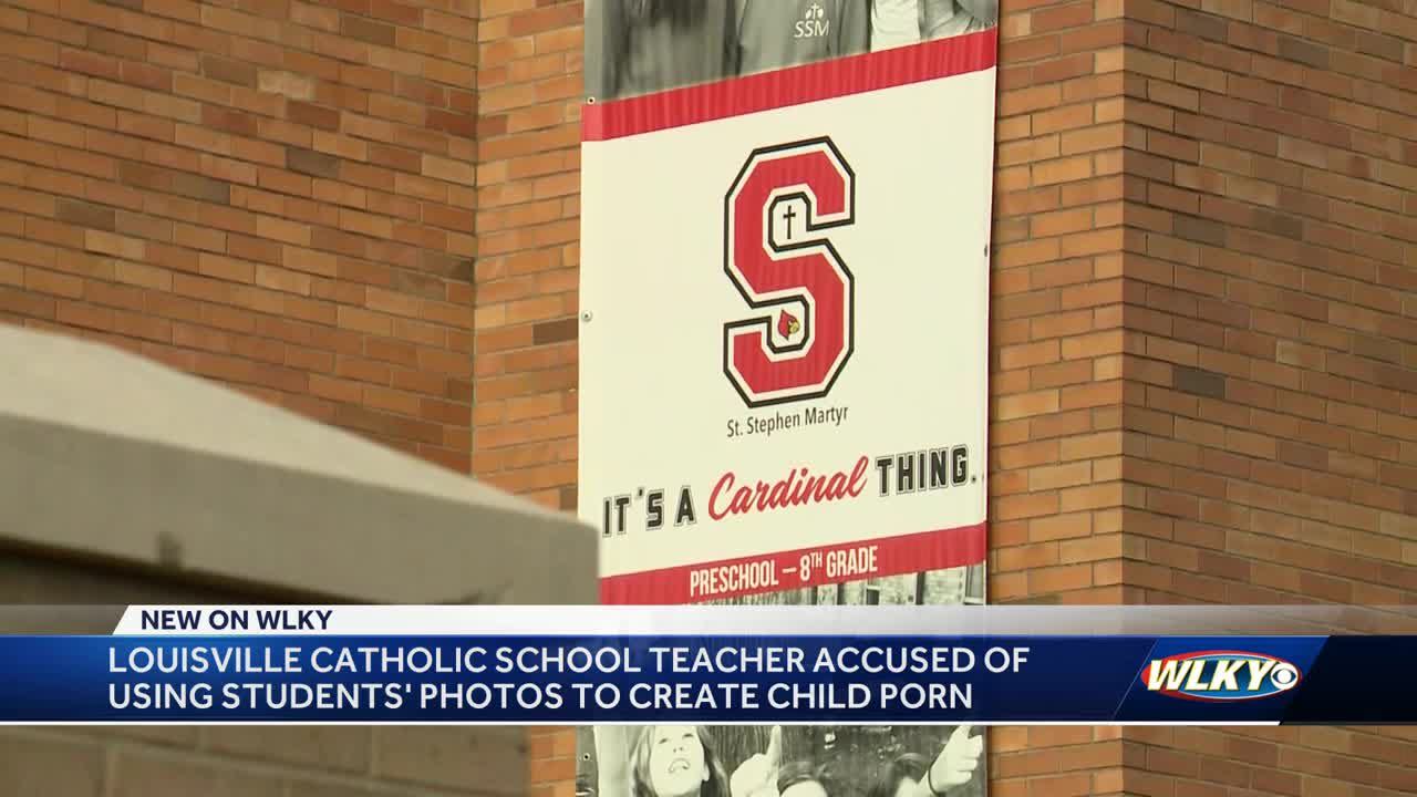 Louisville Catholic school teacher accused of using student photos to  create child porn