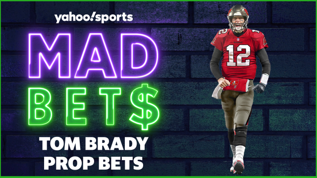 Mad Bets: Let’s bet on Tom Brady