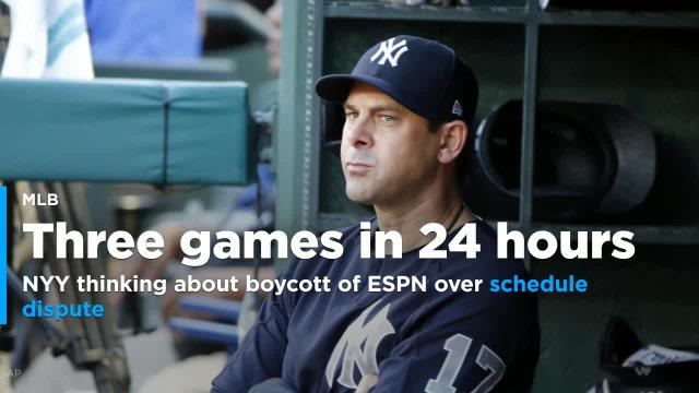 Yankees are reportedly threatening to boycott ESPN over a schedule change could force them to play three games in 24 hours