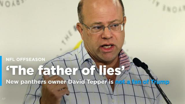 Carolina Panthers: New owner David Tepper once called Trump 'the father of  lies' - The Washington Post