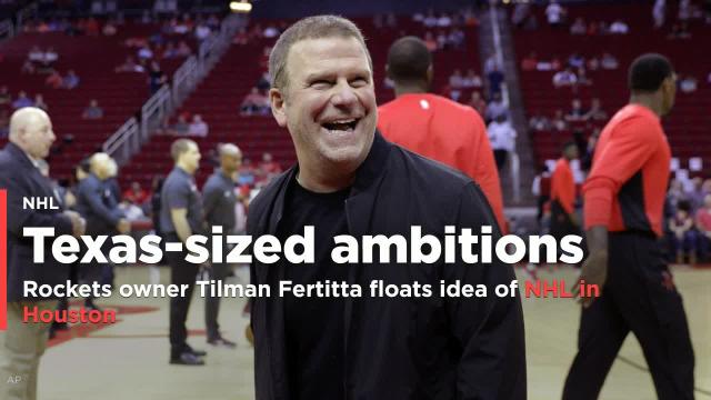 Rockets owner Tilman Fertitta floats idea of NHL in Houston