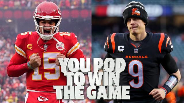 AFC Championship could define the legacies of Patrick Mahomes, Joe Burrow | You Pod to Win the Game