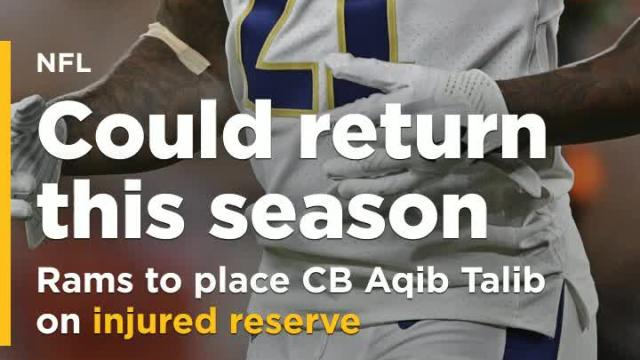 Rams to place CB Aqib Talib on IR, could return this season