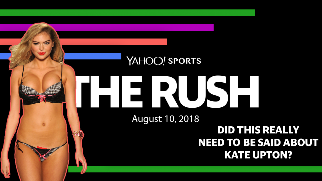 The Rush: Did This Really Need to Be Said About Kate Upton?