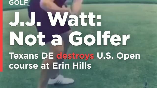 J.J. Watt destroys U.S. Open course at Erin Hills, and not in a good way