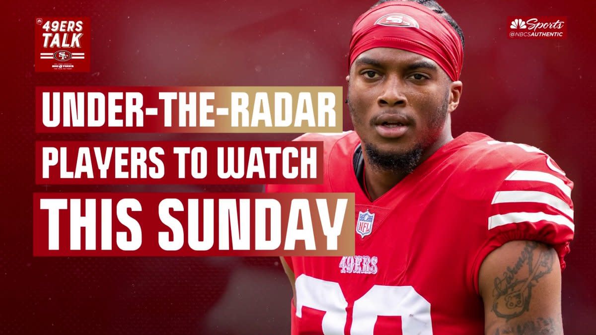 Under-the-radar 49ers players to watch this Sunday vs. Raiders