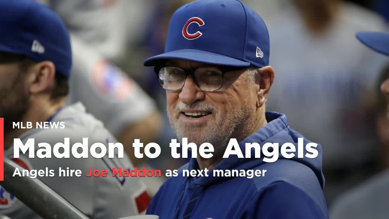 Angels hire Joe Maddon to reported 3-year deal