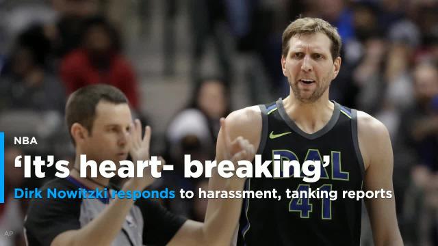 Dirk Nowitzki responds to harassment, tanking reports in Dallas: 'Players never play to lose'