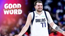 How Luka Doncic and the Mavs’ D evened their series against the Clippers | Good Word with Goodwill