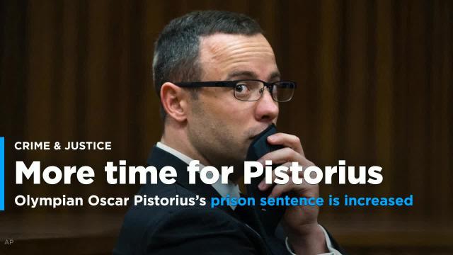 Oscar Pistorius' sentence increased to 13 years, 5 months