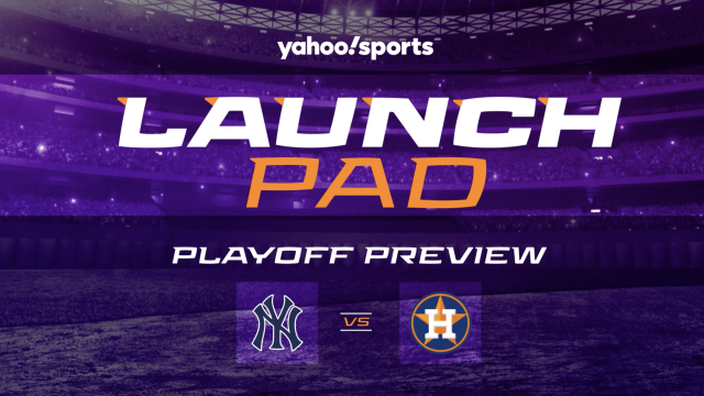 Yahoo Sports' Launch Pad - Yankees, Astros meet again in ALCS