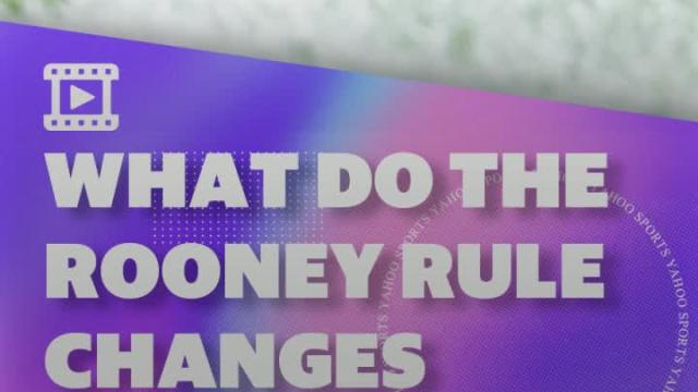 What do the Rooney Rule changes mean?