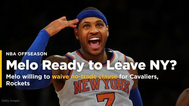 Report: Carmelo Anthony willing to waive no-trade clause for Cavaliers, Rockets