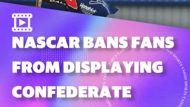 NASCAR bans fans from displaying Confederate flag