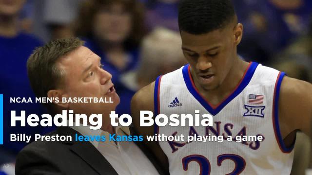 Highly touted freshman Billy Preston leaves Kansas without ever playing a game