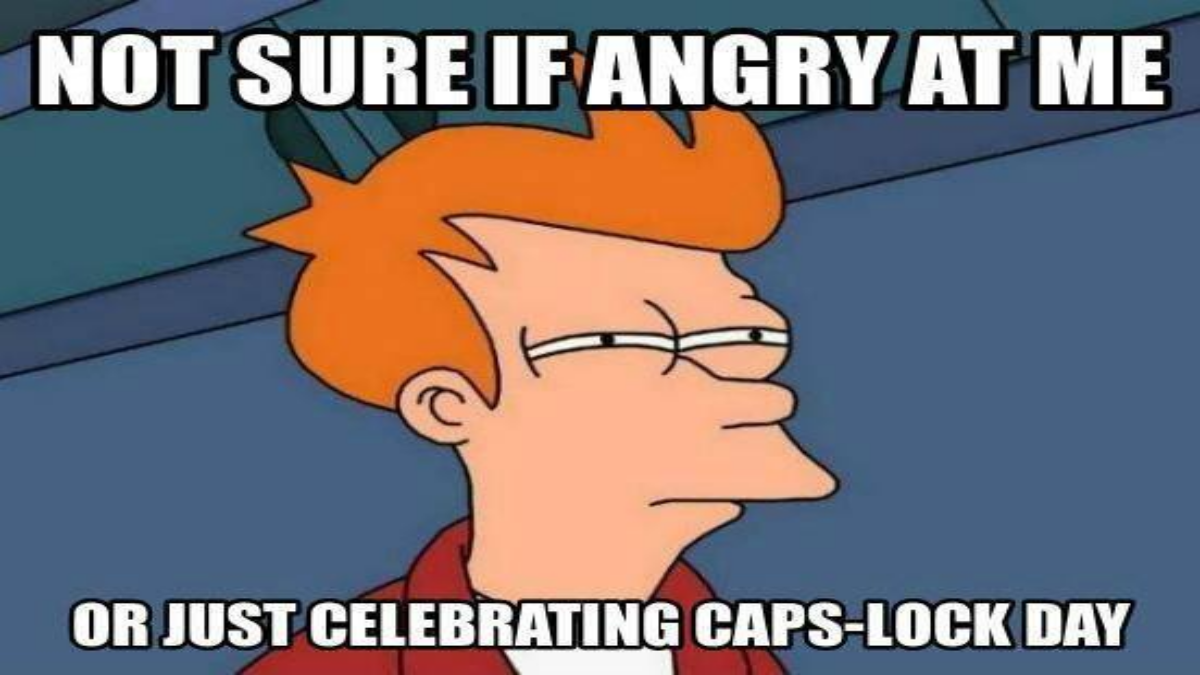 Caps Lock Day 2020 Funny Memes and Puns to Send Those Who Love Using The  Capitalisation Key