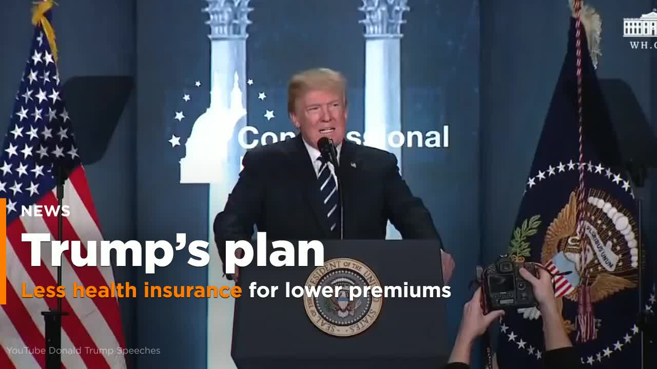Trump plan: Less health insurance for lower premiums