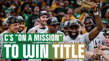 Maxwell, Forsberg: C's ‘on a mission' to win NBA title this year