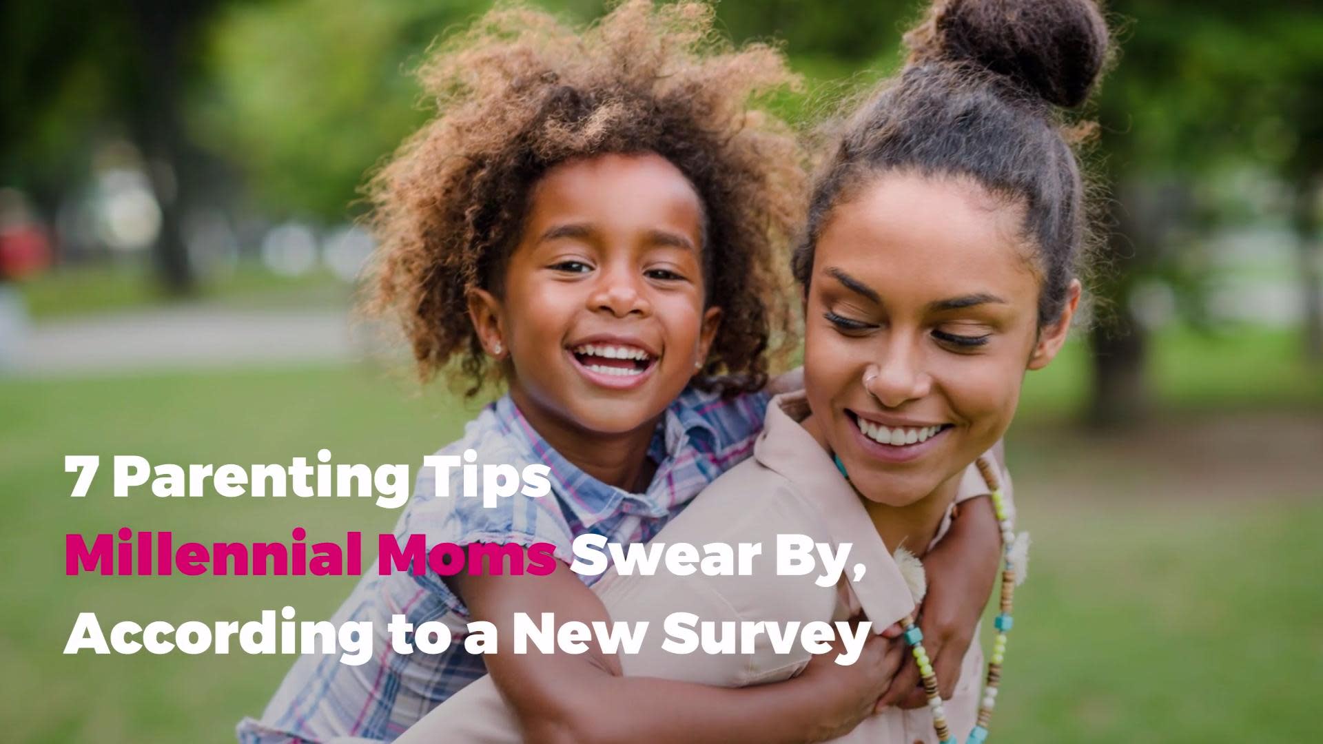 7 Parenting Tips Millennial Moms Swear By, According to a New Survey