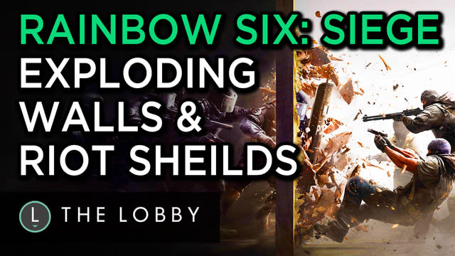 Rainbow Six Siege Exploding Walls And Riot Shields The Lobby Video 