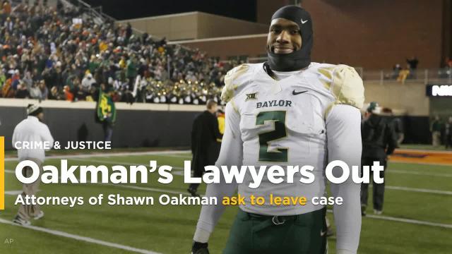 Attorneys of ex-Baylor DL Shawn Oakman reportedly ask to leave case