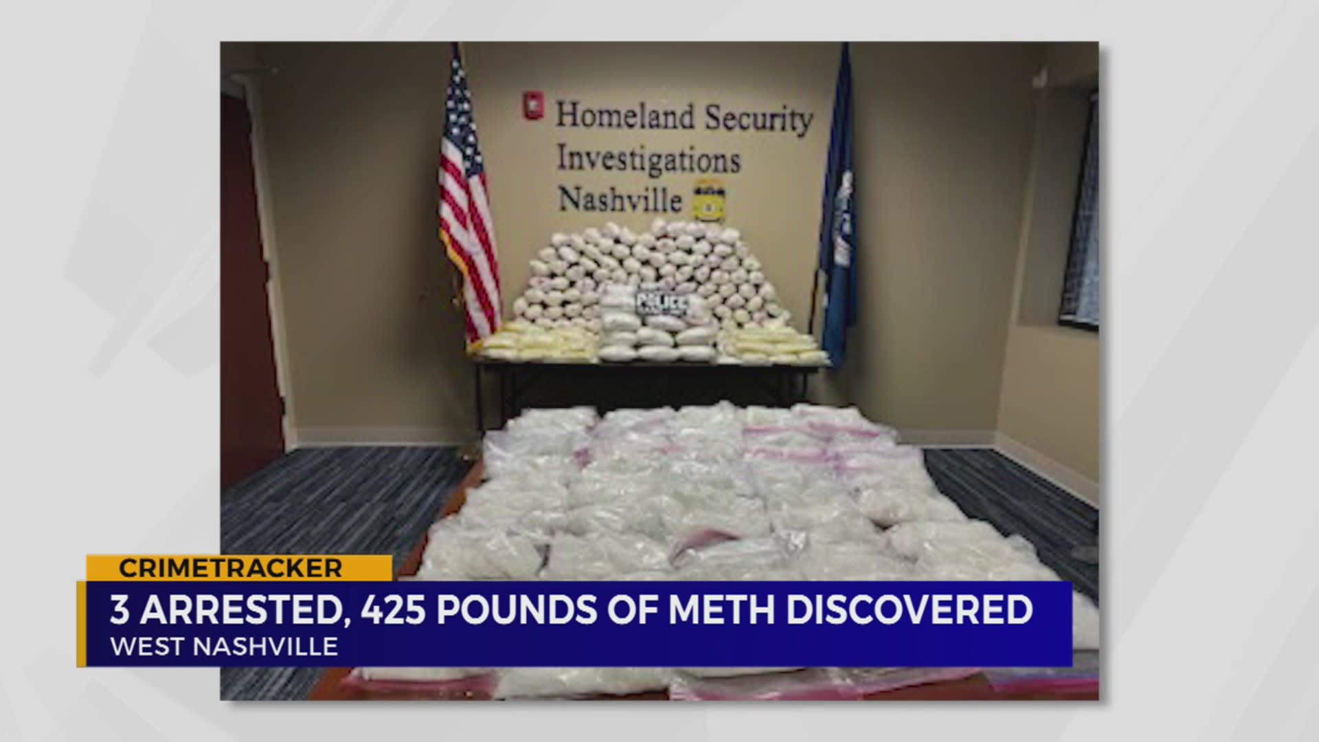 Authorities make 3 arrests, seize 425 pounds of methamphetamine