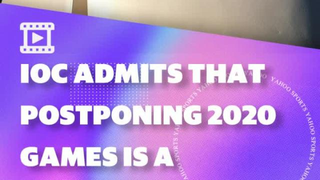 IOC admits that postponing 2020 Summer Olympics is a possibility