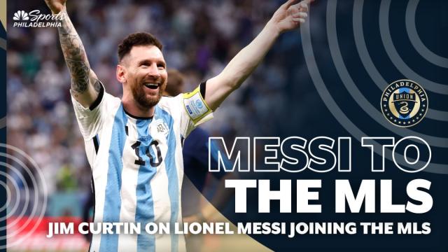 MESSI TO MLS! Union's Jim Curtin calls it ‘biggest day in MLS history'