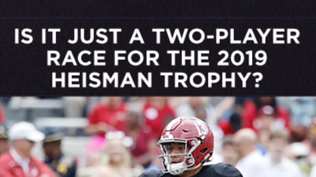 Is it just a two-player race for the 2019 Heisman Trophy?