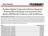 Pembina Pipeline Corporation Declares Quarterly Preferred Share Dividends and Announces First Quarter 2024 Results Conference Call and Webcast