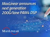 MaxLinear announces the development of the Rushmore family of 200G/lane PAM4 Digital Signal Processors (DSP)