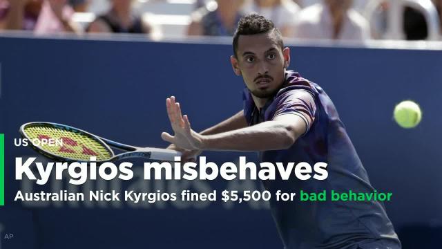 Australian Kyrgios fined $5,500 for bad behavior