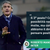Inter, Mancini cita Jovanotti: &quot;Il 3° posto? Pensiamo positivo&quot;