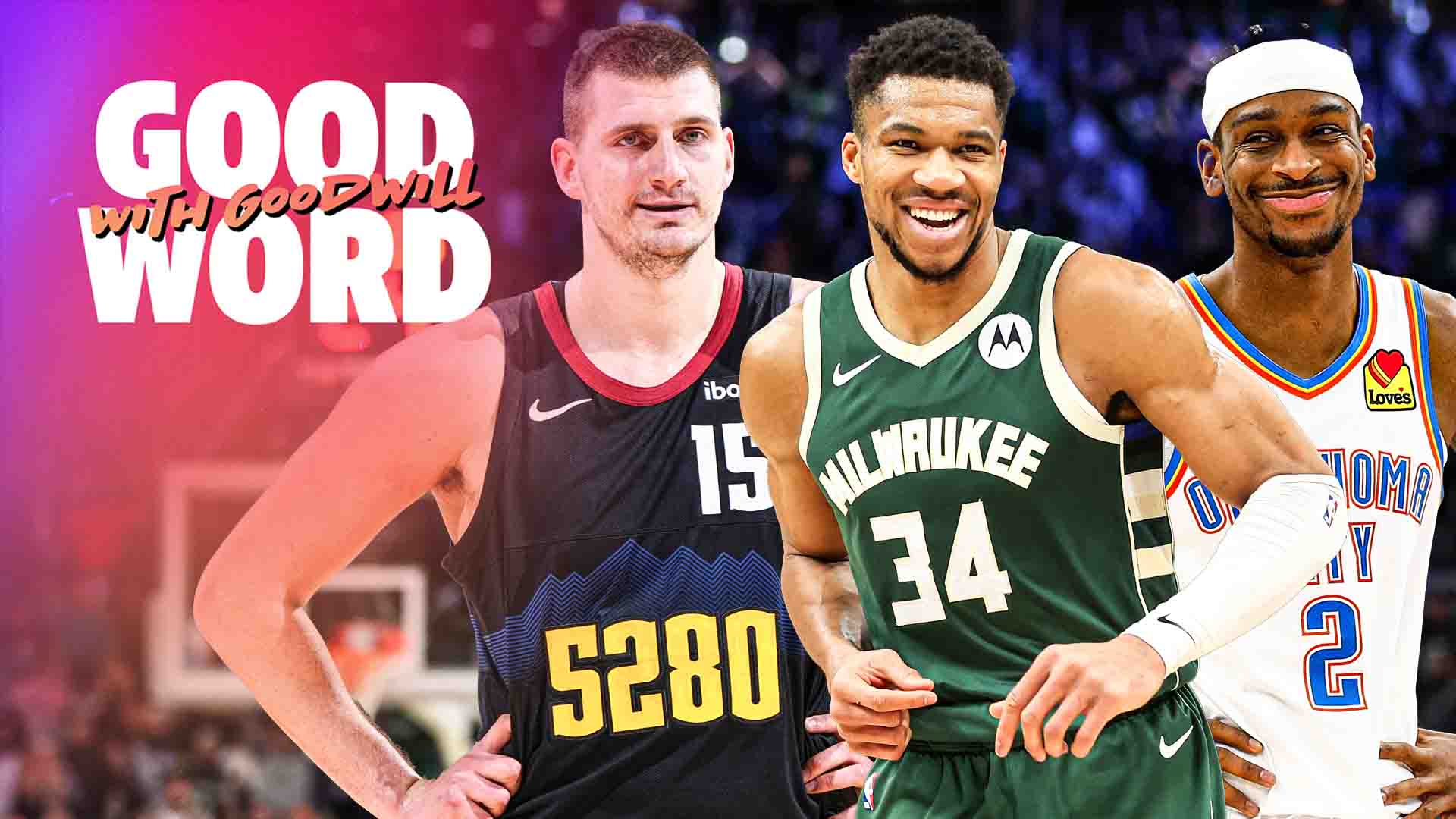 Can Giannis catch Jokic & SGA for NBA MVP? | Good Word with Goodwill