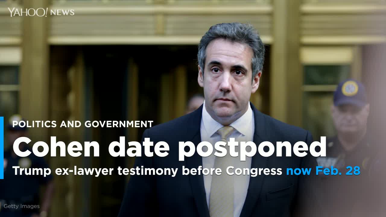 Former Trump Lawyer Michael Cohen Congressional Testimony Postponed Video