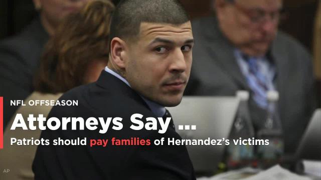 Attorneys: Patriots should compensate families of Aaron Hernandez's victims