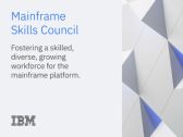 IBM Launches Mainframe Skills Council with SHARE and Other Key Organizations to Support New Generations of Mainframe Talent